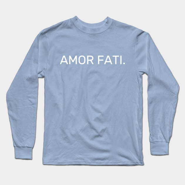 Amor Fati - Stoicism Long Sleeve T-Shirt by TheCultureShack